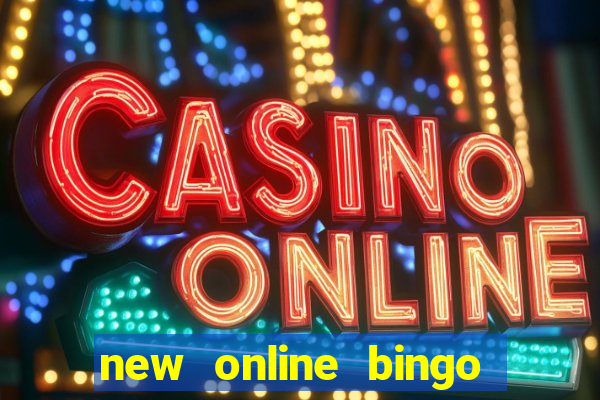 new online bingo sites 2019