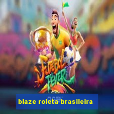 blaze roleta brasileira