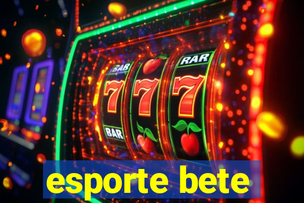 esporte bete