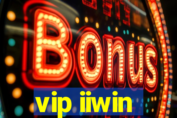 vip iiwin