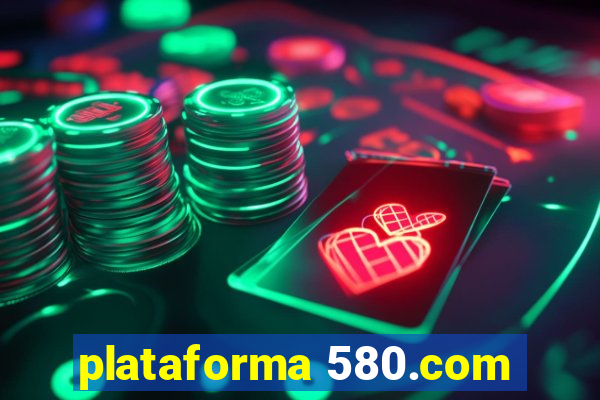 plataforma 580.com