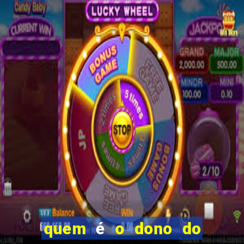 quem é o dono do fortune tiger