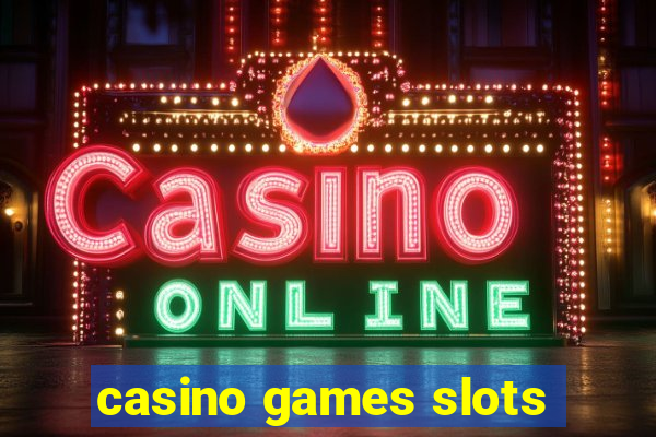 casino games slots