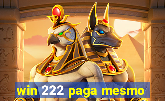 win 222 paga mesmo