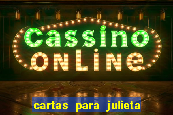 cartas para julieta download dublado hd