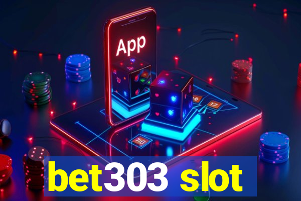 bet303 slot