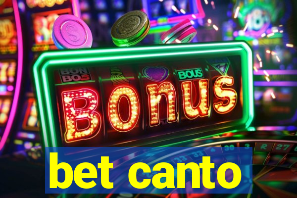 bet canto