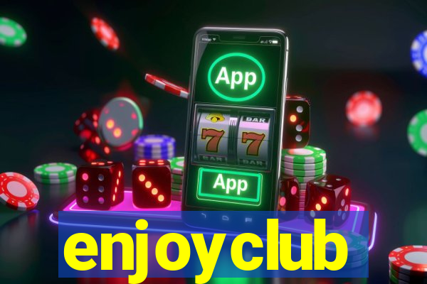 enjoyclub