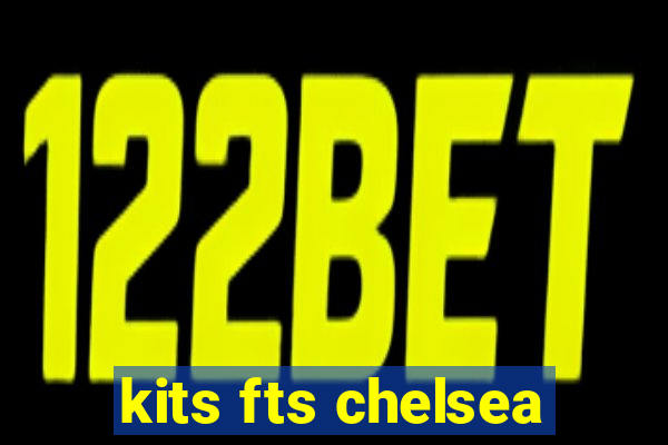 kits fts chelsea