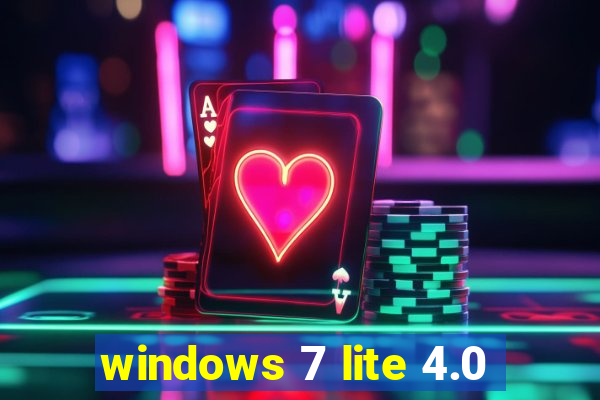 windows 7 lite 4.0