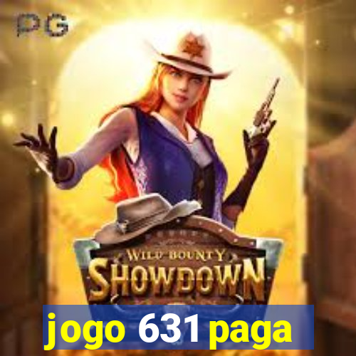 jogo 631 paga