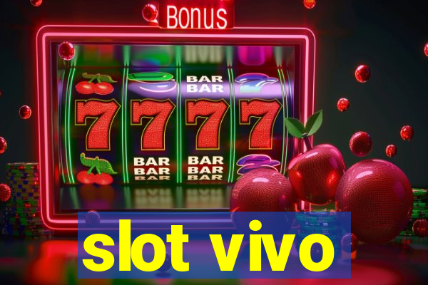 slot vivo