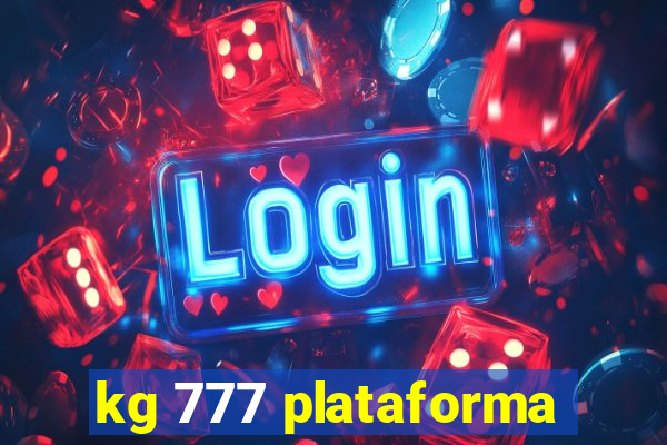 kg 777 plataforma