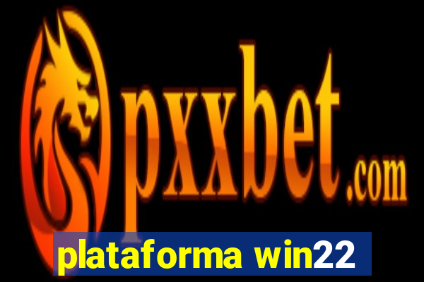 plataforma win22