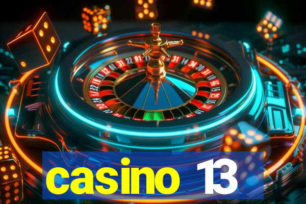 casino 13