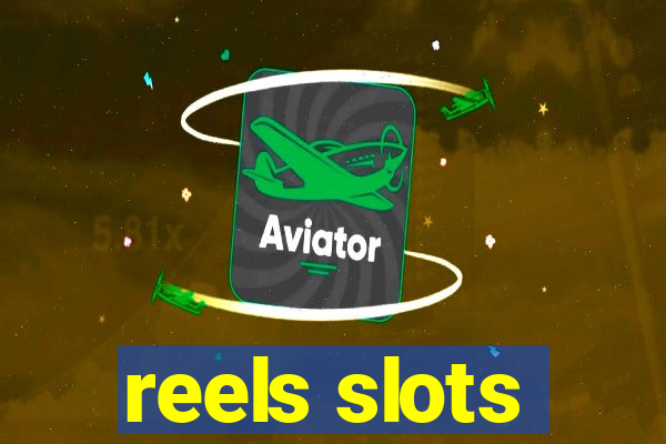 reels slots