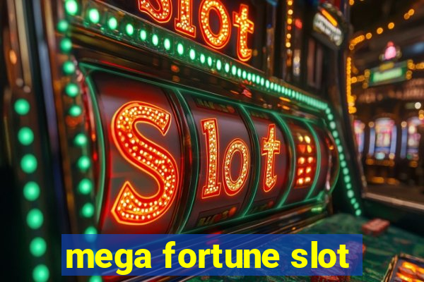 mega fortune slot