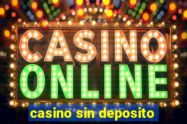 casino sin deposito