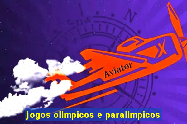 jogos olimpicos e paralimpicos