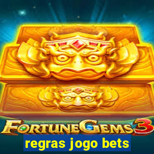 regras jogo bets