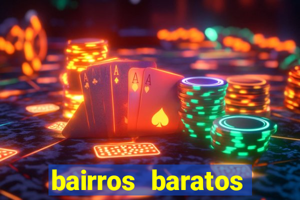 bairros baratos para morar em barcelona