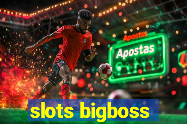 slots bigboss