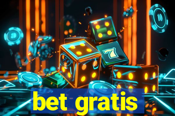 bet gratis