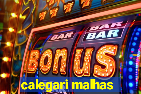 calegari malhas