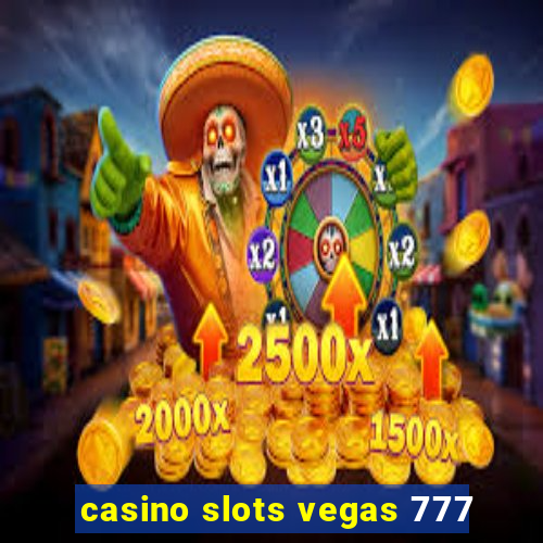 casino slots vegas 777