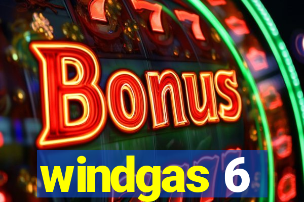 windgas 6