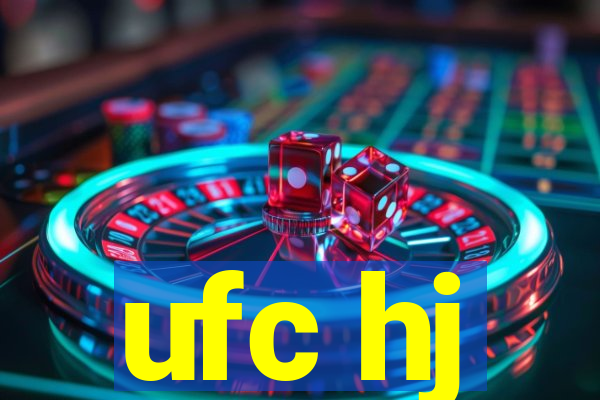 ufc hj