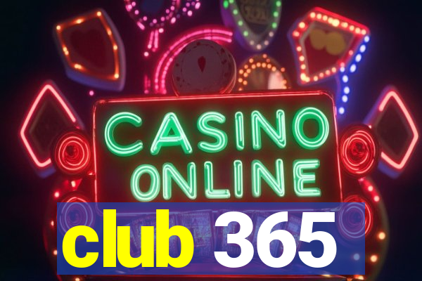 club 365