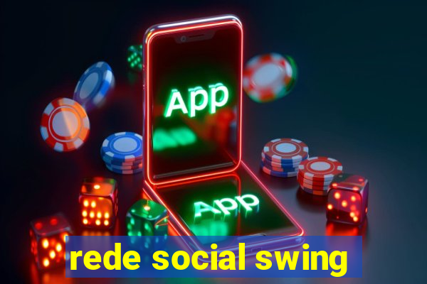 rede social swing