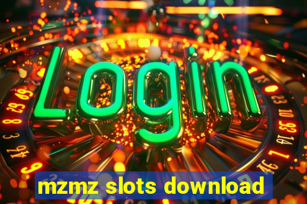 mzmz slots download