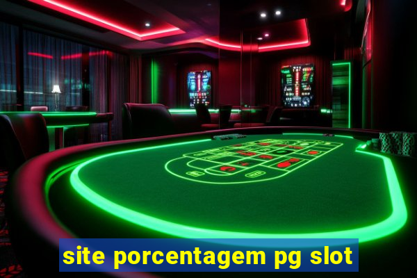 site porcentagem pg slot