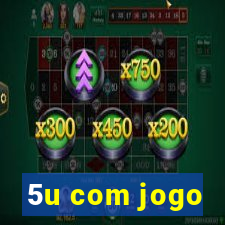 5u com jogo