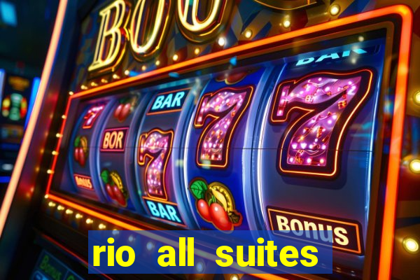 rio all suites hotel & casino