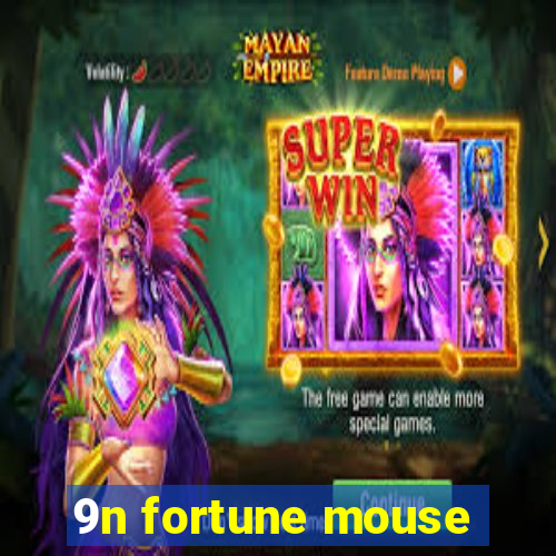 9n fortune mouse