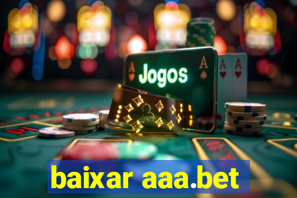 baixar aaa.bet