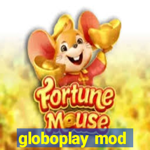 globoplay mod