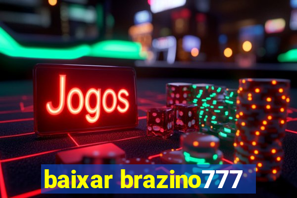 baixar brazino777