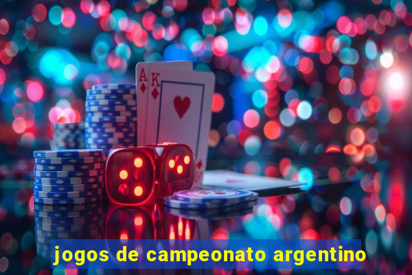 jogos de campeonato argentino