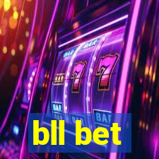 bll bet