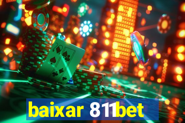 baixar 811bet