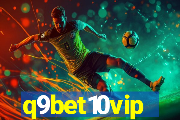 q9bet10vip