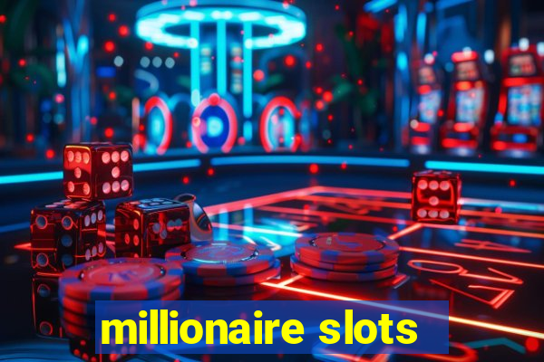 millionaire slots