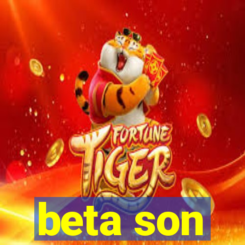 beta son