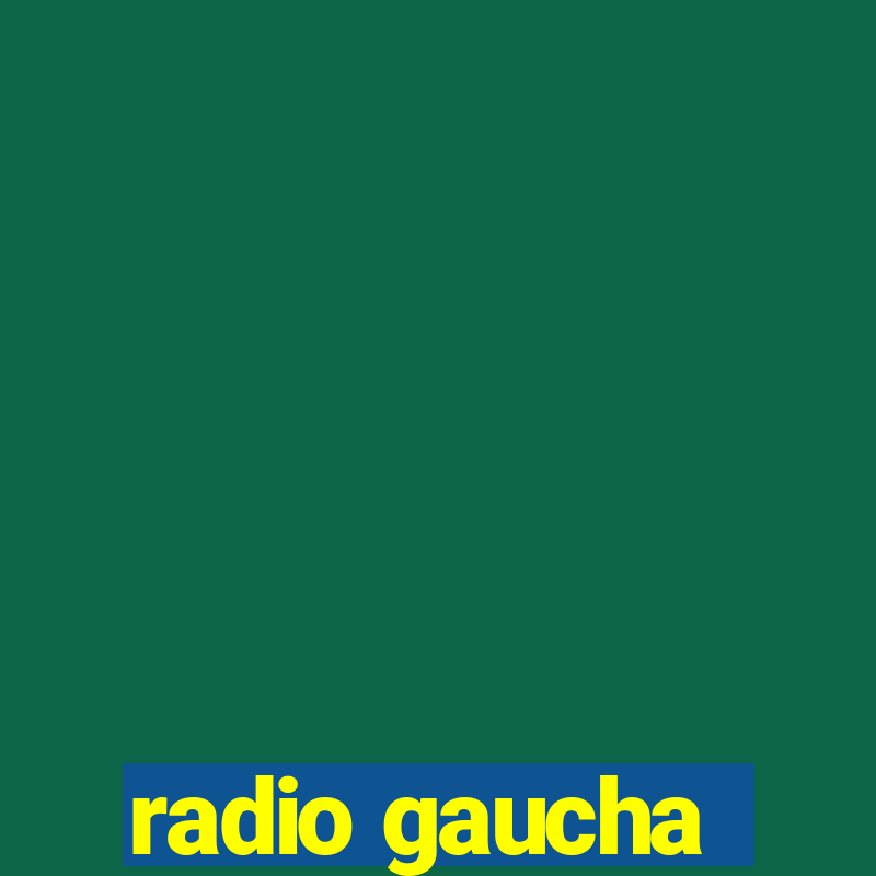 radio gaucha