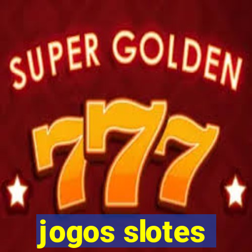 jogos slotes