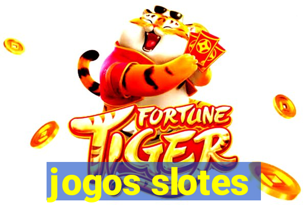 jogos slotes